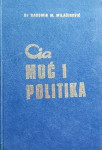 Radomir M. Milašinović-CIA - Moć i politika
