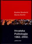 Radule Knežević Slaven Ravlić - Hrvatska politologija 1962 2002