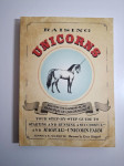 Raising Unicorns : Your Step-By-Step Guide to Starting and Running a S