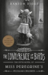 Ransom Riggs: The Conference of the Birds