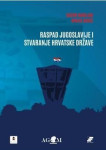 Raspad Jugoslavije i stvaranje hrvatske države