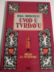 Raul Mitrovich : UVOD U TVRĐAVU