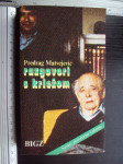 RAZGOVORI S KRLEŽOM - Predrag Matijević