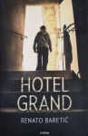 Renato Baretić: Hotel Grand