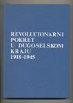 Revolucionarni pokret u dugoselskom kraju 1918-1945 Dugo Selo 1986