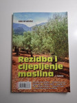 Rezidba i cijepljenje maslina - Edo Družetić , masline i maslinarstvo