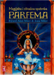Ričard Alan Miler, Miller Jona: Magijska i ritualna upotreba parfema