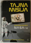 RICHARD C. HOAGLAND, MIKE BARA: TAJNA MISIJA, SKRIVENA POVIJEST NASA-E