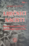 Robert Jay Lifton: Liječnici nacisti 2