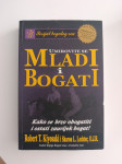 Robert Kiyosaki, Sharon Lechter : Umirovite se mladi i bogati
