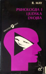 Rollo May: Psihologija i ljudska dvojba