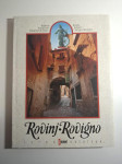 Rovinj - Rovigno : monografija Istra , ur Miroslav Bertoša
