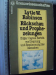 RUCKSCHAU UND PROPHEZEIUNGEN - Lytle W . Robinson