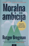 Rutger Bregman: Moralna ambicija