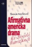 Sanja Nikčević Afirmativna američka drama ili živjeli puritanci