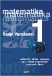 Sanja Varošanec - Matematika 1 : udžbenik i zbirka zadataka za 1. razr
