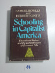 Schooling in capitalist America : educational reform and the contra...
