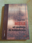 Sead Alić : MEDIJI OD ZAVOĐENJA DO MANIPULIRANJA