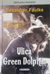Sebastian Faulks: Ulica Green Dolphin