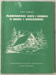 Šefko Hadžialić: Planinarske kuće i domovi u Bosni i Hercegovini