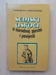 Senjski uskoci u narodnoj pjesmi i povijesti