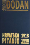 Šime Đodan: Hrvatsko pitanje 1918–1990