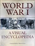 Simon Forty: World War I - A Visual Encyclopedia