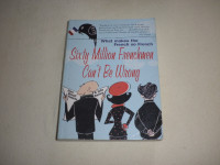 SIXTY MILLION FRENCHMEN CAN'T BE WRONG