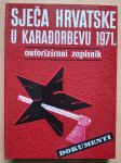 Sječa Hrvatske u Karađorđevu 1971.: autorizirani zapisnik Milan Piškov