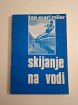 Skijanje na vodi : Žan-Mari Miler (Jean-Marie Muller), prvak svijeta