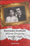 Slavenka Drakulić: Mileva Einstein, Theory of Sadness