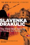 Slavenka Drakulić - Ratni zločinci na suđenju u Haagu (engleski)