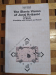 Slavensko viđenje Jurja Križanića /Ivan Golub postscript Ivo Banac