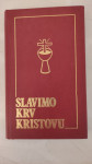 Slavimo Krv Kristovu - Molitvenik