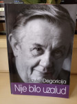 Slavko Degoricija - Nije bilo uzalud