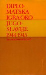 Slobodan Nešović: Diplomatska igra oko Jugoslavije 1944-1945
