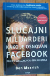 SLUČAJNI MILIJARDERI - KAKO JE OSNOVAN FACEBOOK - Ben Mezrich