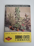 Sobno cveće i ikebana - Mala poljoprivredna biblioteka