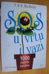 SOS U VRTU I VAZI - 1000 ZLATNIH SAVJETA