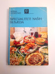 Specijaliteti naših susjeda - Višnja Ogrizović
