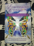 Spontaneous Evolution: Bruce H. Lipton , Steve Bhaerman