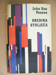 SREDINA STOLJEĆA - John Dos Pasoss
