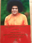 Sri Sathya Sai Uvacha Božanski govori SAI BABE u suptilnom tijelu 1.