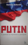 Stanislav Belkovski: Putin – u potrazi za mjestom u povijesti