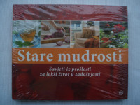 STARE MUDROSTI - Savjeti iz prošlosti za lakši život u sadašnjosti