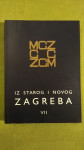 Iz Starog i Novog Zagreba VII