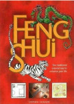 Stephen Skinner: Feng Shui: The Traditional Oriental Way To Enhance Yo