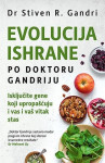 Stiven R. Gandri: Evolucija ishrane po doktoru Gandriju