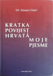 Stjepan Gnječ: Kratka povijest Hrvata – Moje pjesme