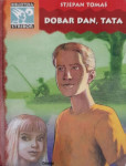 Stjepan Tomaš: Dobar dan, tata